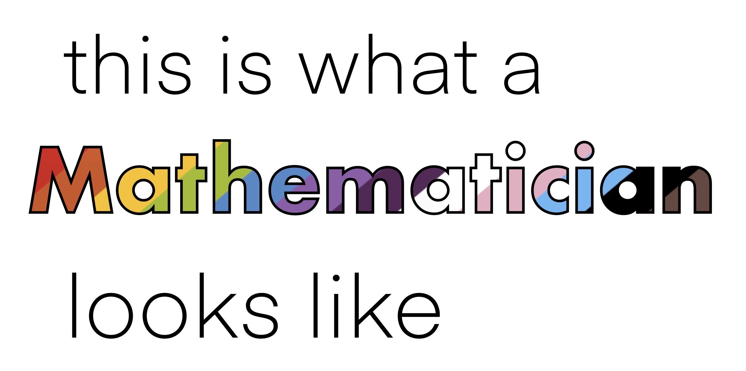 This is what a mathematician looks like in rainbow font